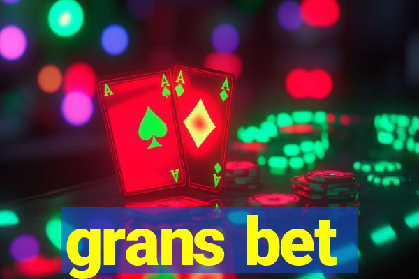 grans bet